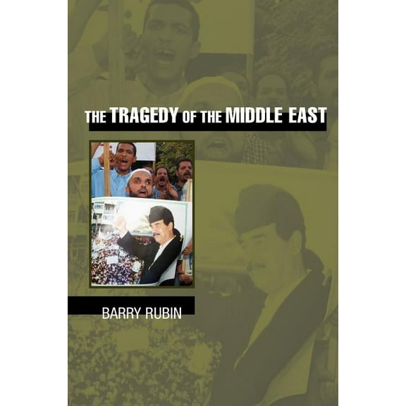 The Tragedy of the Middle East, (Paperback)