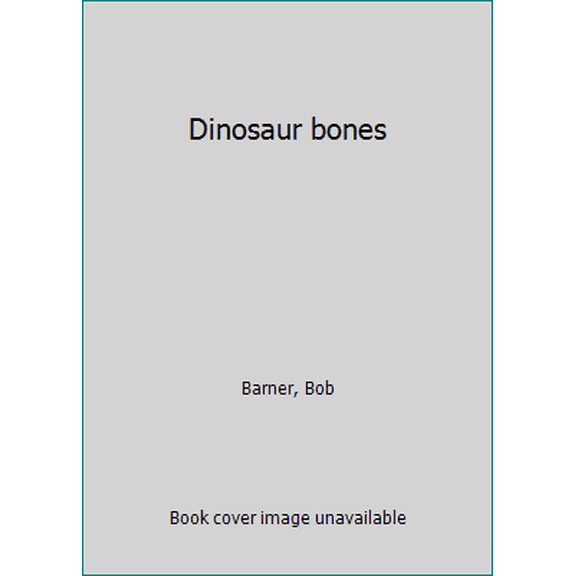 Pre-Owned Dinosaur bones (Paperback) 0439380545 9780439380546