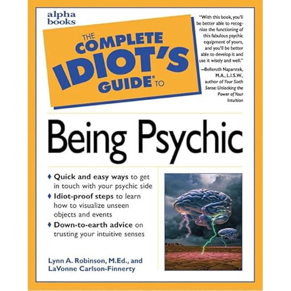 Pre-Owned The Complete Idiot's Guide to Being Psychic (Paperback) 0028629043 9780028629049