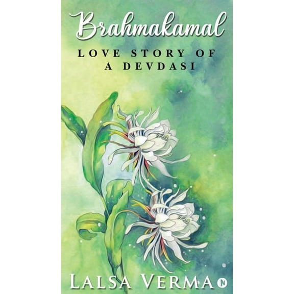 Brahmakamal: Love Story of a Devdasi, (Hardcover)