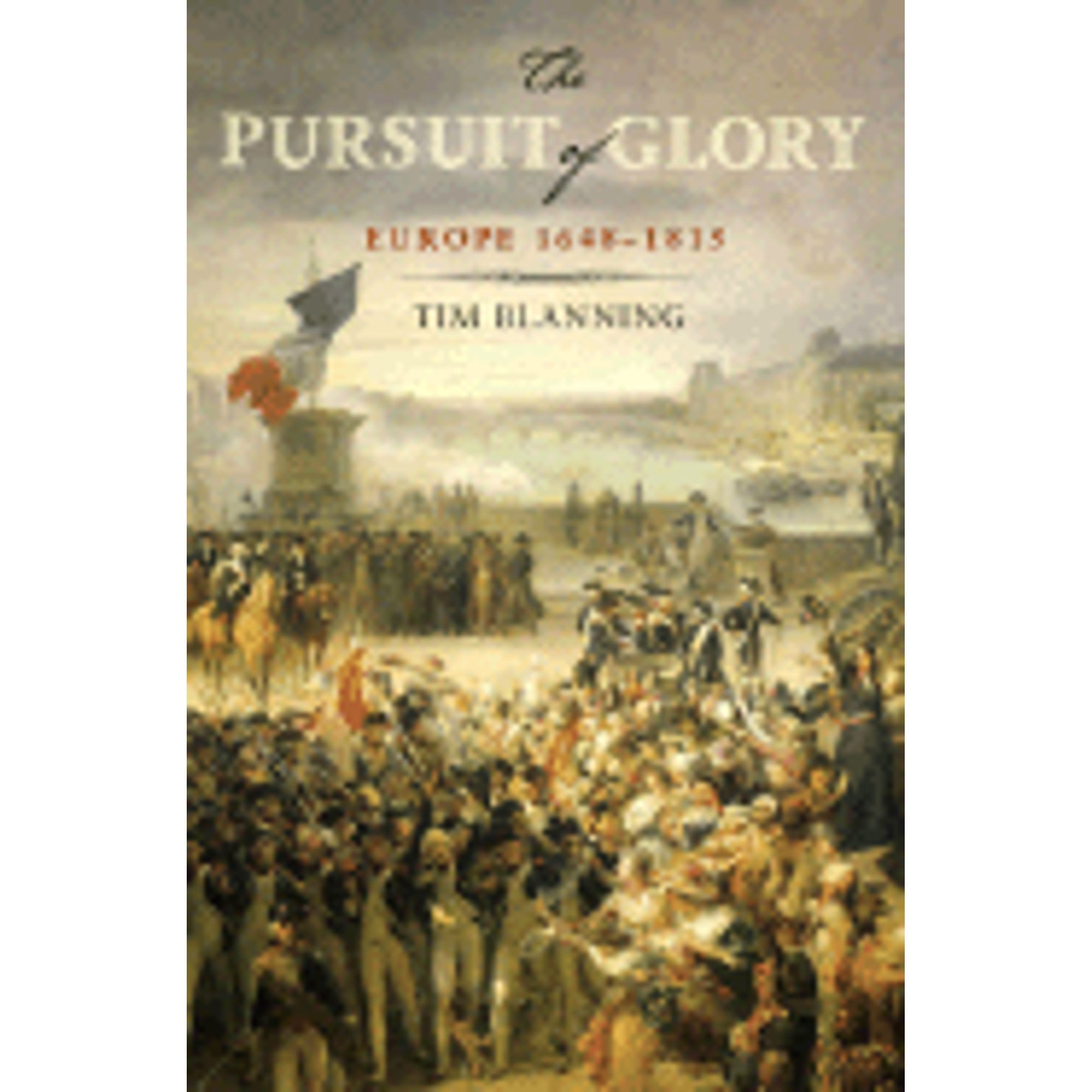 Pursuit of Glory: Europe 1648-1815 (Pre-Owned Hardcover 9780670063208) Tim Blanning, David Cannadine -