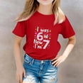 thumbnail image 2 of YOUYEDIAN 7 Year Old Birthday Girl Shirt - I was 6 Now I'm 7 67 Funny T-Shirt (Red, 11-12 Years), 2 of 5