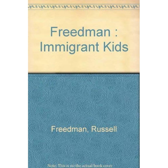 Pre-Owned Immigrant Kids: 2, 9780525325383, 0525325387, Hardcover, First Edition edition