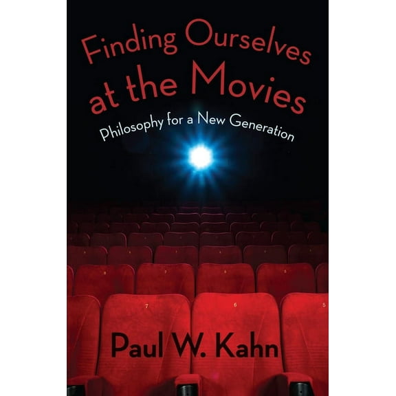 Finding Ourselves at the Movies: Philosophy for a New Generation, (Hardcover)