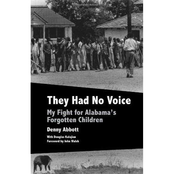 They Had No Voice: My Fight for Alabama's Forgotten Children