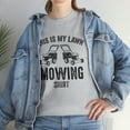 thumbnail image 7 of This Is My Lawn Mowing Shirt v2 - Funny Lawnmower Gift Idea - ID: 538, 7 of 7