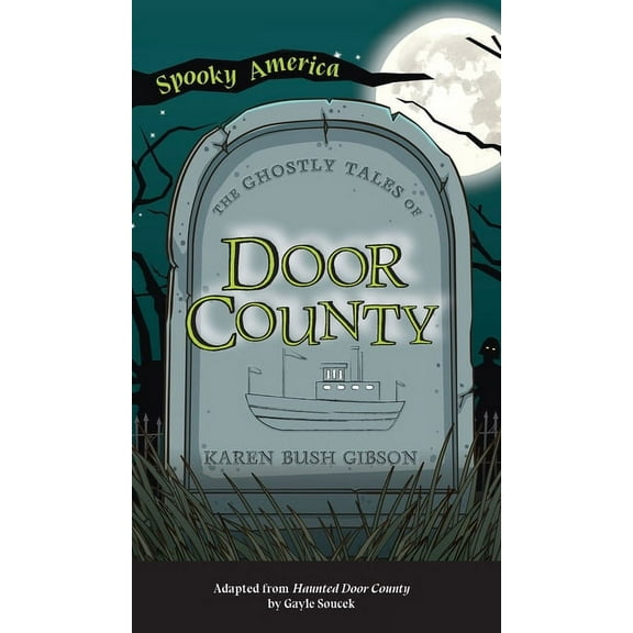 Spooky America Ghostly Tales of Door County, (Hardcover)