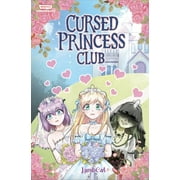 Cursed Princess Club Volume One: A WEBTOON Unscrolled Graphic Novel