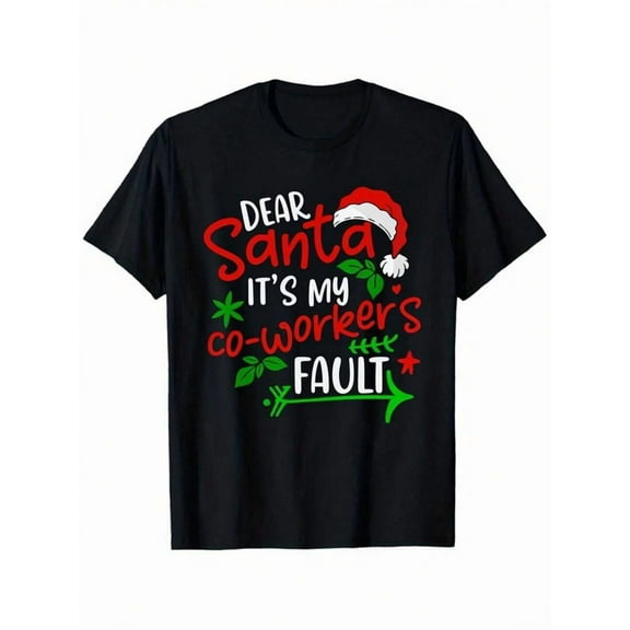 Funny Christmas T-Shirt - Dear Santa It'S My Coworker'S Fault - Office Party Tee With Santa Hat Graphic - Black Crewneck Shirt For Men & Women - Stretchy Holiday Gift For Coworkers - Casual Xmas Outf