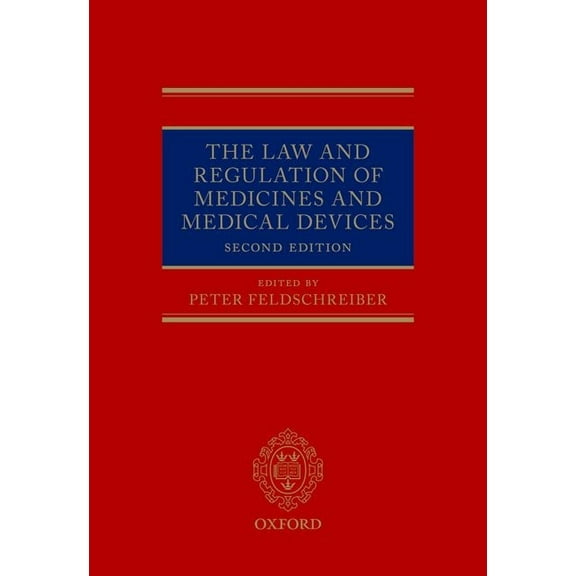 The Law and Regulation of Medicines and Medical Devices, (Hardcover)