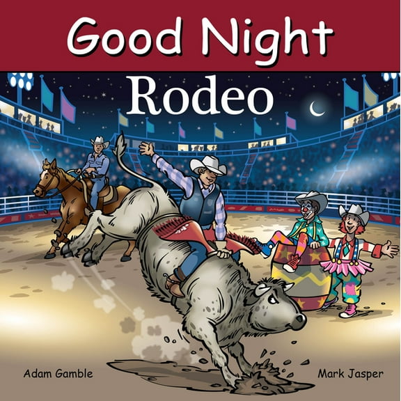 Good Night Our World Good Night Rodeo, (Board Book)