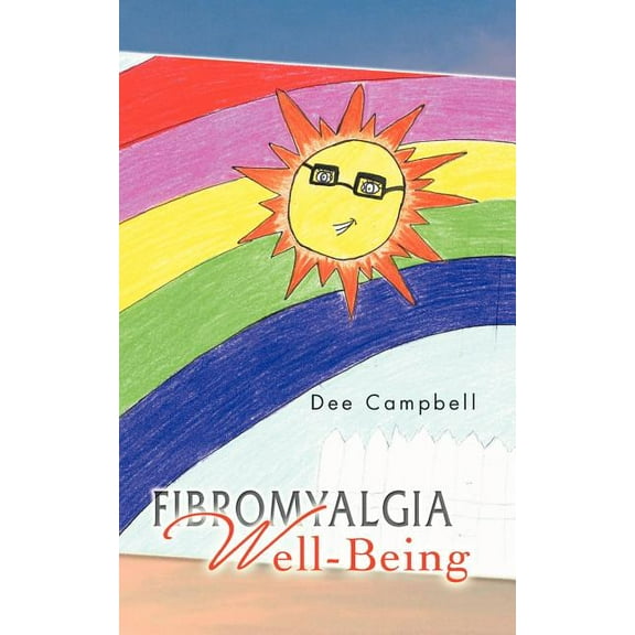 Fibromyalgia Well-Being (Paperback) by Dee Campbell
