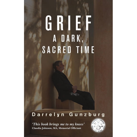 Grief: A Dark, Sacred Time (Paperback)