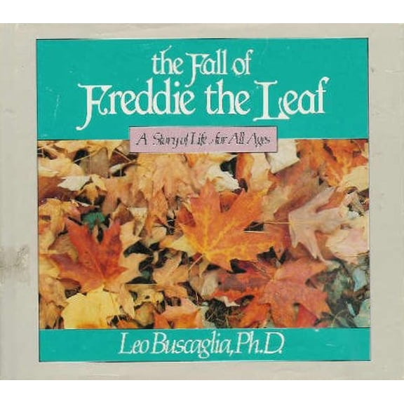 Pre-Owned The Fall of Freddie the Leaf (Hardcover) 003062424X 9780030624247