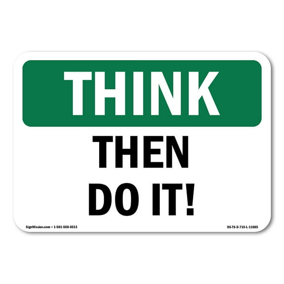 OSHA THINK Sign - Then Do It | Aluminum Sign | Protect Your Business, Construction Site, Warehouse & Shop Area | Made in the USA