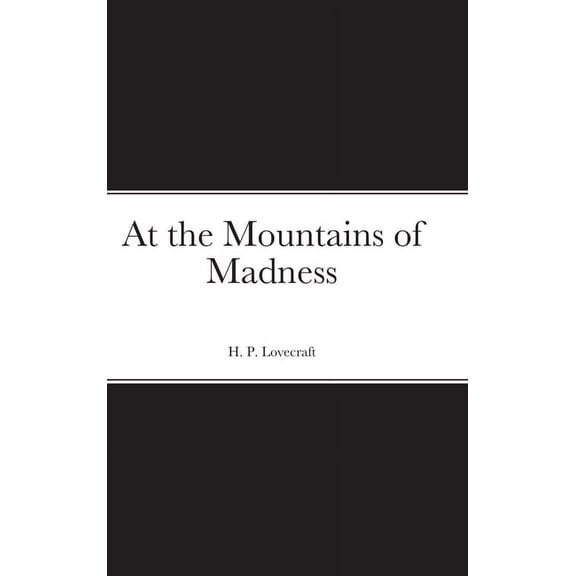 At the Mountains of Madness, (Hardcover)