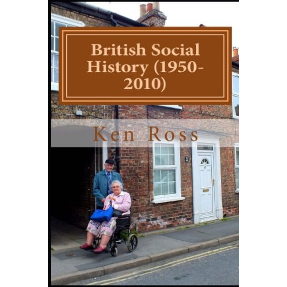 British Social History (1950-2010) (Paperback)