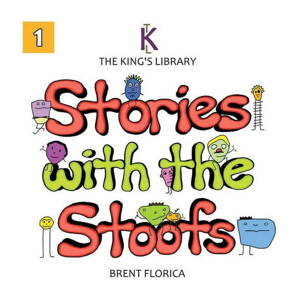 The King's Library: Stories with the Stoofs (Vol. 1), (Hardcover)