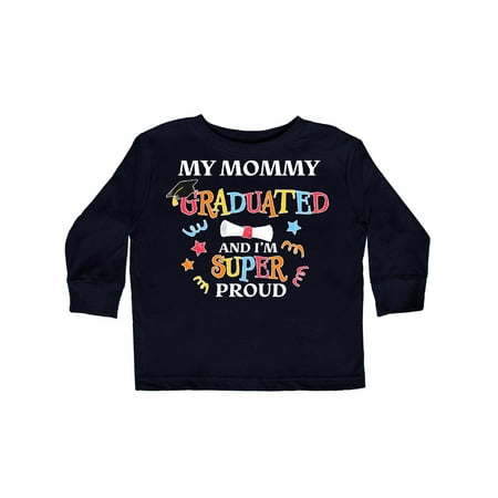 

Inktastic My Mommy Graduated and I m Super Proud Gift Toddler Boy or Toddler Girl Long Sleeve T-Shirt