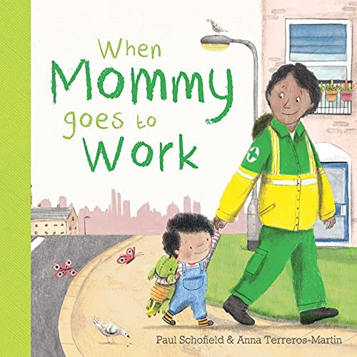 Pre-Owned When Mommy Goes to Work (Board book) 1684642787 9781684642786