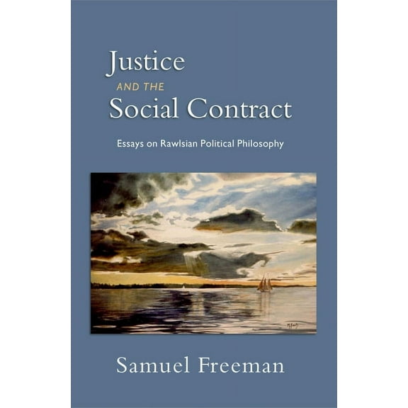 Justice and the Social Contract: Essays on Rawlsian Political Philosophy, (Hardcover)