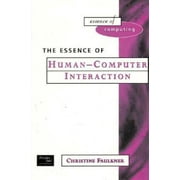 The Essence of Human-Computer Interaction [Paperback - Used]