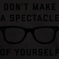 thumbnail image 3 of CafePress - Don't Make A Spectacle Of Yourself Dark T Shirt - Men's Classic Graphic Cotton T-Shirt, 3 of 4
