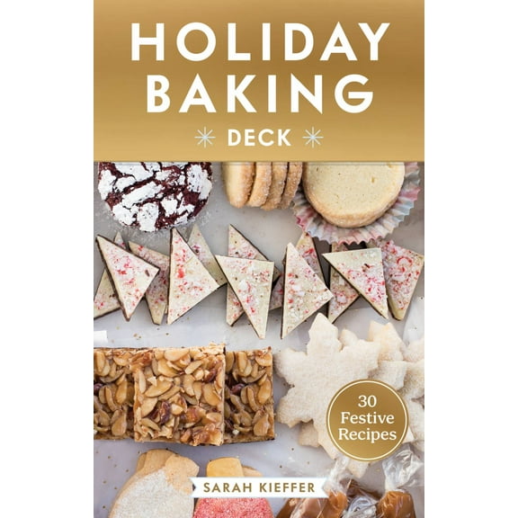 Holiday Baking Deck: 30 Festive Recipes (Hardcover)