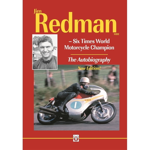 Jim Redman: Six Times World Motorcycle Champion - The Autobiography - New Edition, (Paperback)