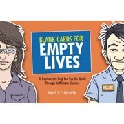 Blank Cards for Empty Lives: 46 Postcards to Help You See the World Through Half-Empty Glasses