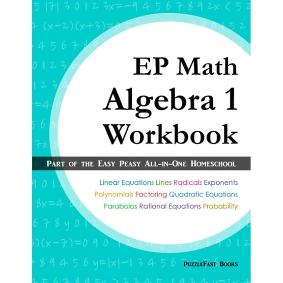 Pre-Owned EP Math Algebra 1 Workbook: Part of the Easy Peasy All-in-One Homeschool, 9798700241281, , Paperback,