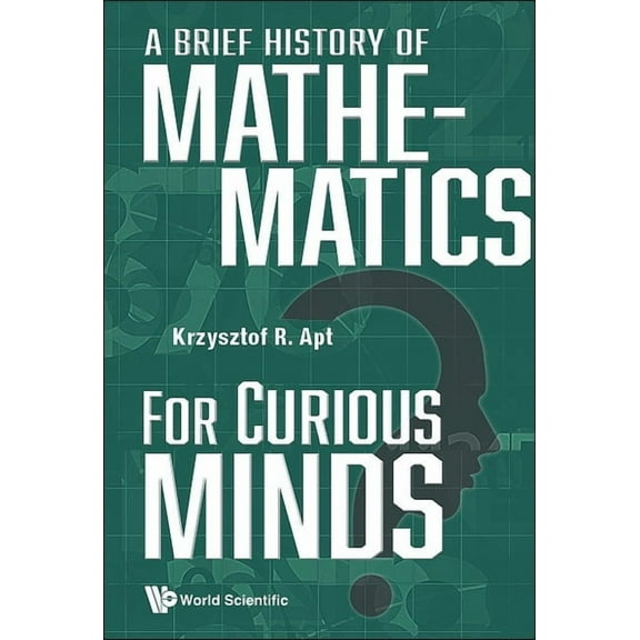 A Brief History of Mathematics for Curious Minds, (Paperback)
