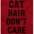 thumbnail image 2 of Cat Hair Don't Care Kitty Lover Funny Women's Graphic T Shirt Tees Brisco Brands S, 2 of 6
