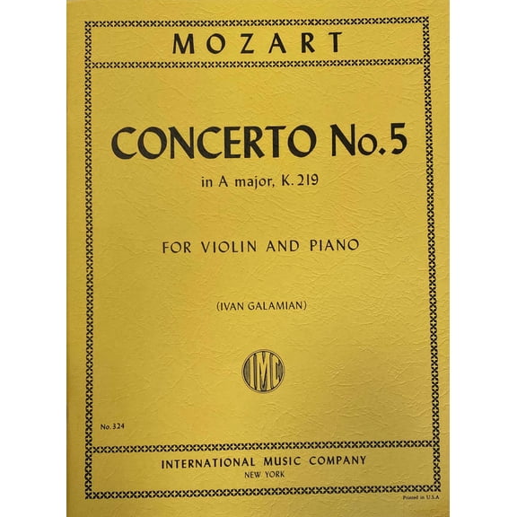 Mozart W.A. Concerto No 5 in A Major K 219 Violin and Piano cadenzas by Joseph Joachim Ivan Galamian (IMC # 324)