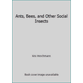thumbnail image 1 of Pre-Owned Ants, Bees, and Other Social Insects (Paperback) 0439566312 9780439566315, 1 of 1