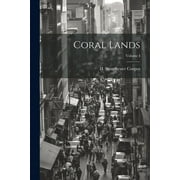 Coral Lands; Volume I (Paperback)