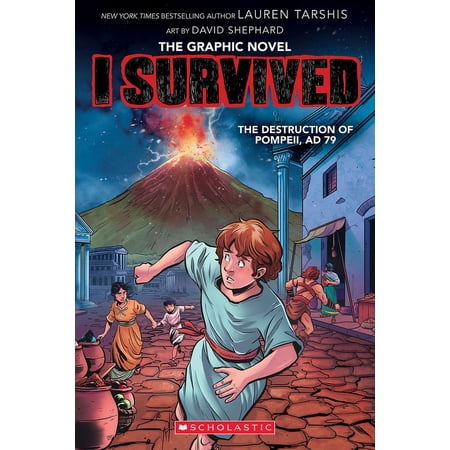 I Survived Graphix I Survived the Destruction of Pompeii, AD 79 (I Survived Graphic Novel #10), (Paperback)