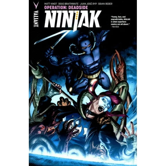 Pre-Owned Ninjak 3 : Operation: Deadside, Paperback by Kindt, Matt; Braithwaite, Doug (ILT); Ryp, Juan Jose (ILT), ISBN 1682151255, ISBN-13 9781682151259