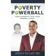 Poverty Powerball: Turn Adversity Into Your Winning Ticket (Hardcover)