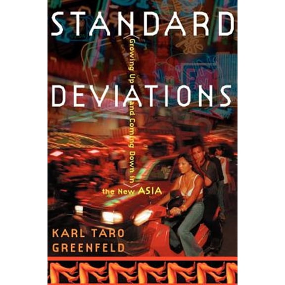 Pre-Owned Standard Deviations: Growing Up and Coming Down in the New Asia (Paperback)