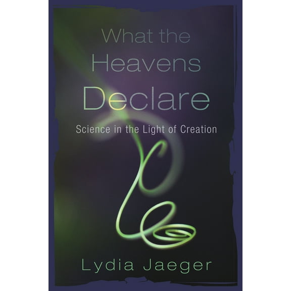 What the Heavens Declare, (Paperback)