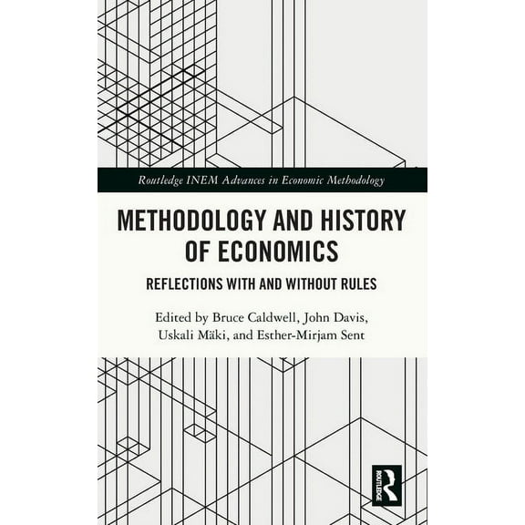 Routledge INEM Advances in Economic Meth Methodology and History of Economics: Reflections with and without Rules, (Hardcover)