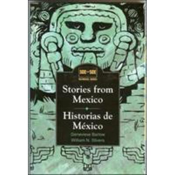 Pre-Owned Stories from Mexico/Historias de Mexico (Side by Side Bilingual Books) (English and Spanish Edition) (Paperback) 0844208116 9780844208114