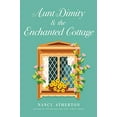 thumbnail image 2 of Aunt Dimity Mystery Aunt Dimity and the Enchanted Cottage, (Hardcover), 2 of 3