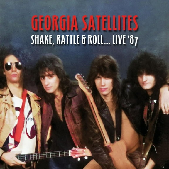 Georgia Satellites Shake, Rattle & Roll... Live '87 (CD) Album