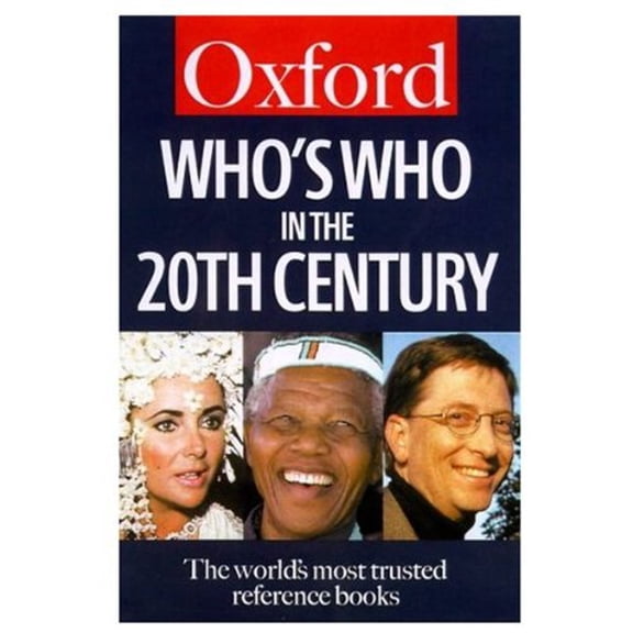 Pre-Owned Who's Who in the Twentieth Century (Oxford Quick Reference), 9780192800916, 0192800914, Paperback, Abridged edition