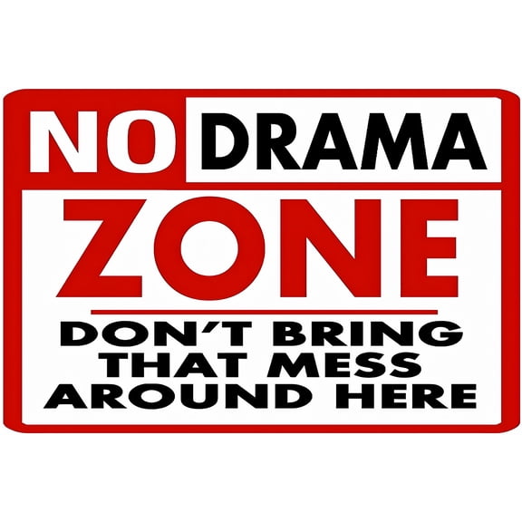 No Drama Zone Sign - 8"x12" Durable Novelty Tin Metal Decor, for Ranch Pub Bar Cafe Home