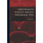 Arrowsmith (United Artists Pressbook, 1931) (Paperback)