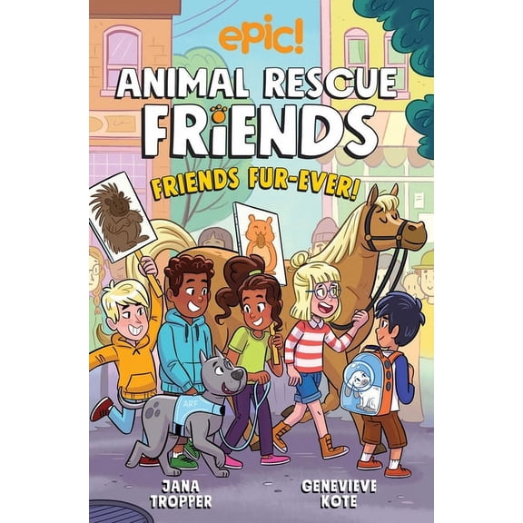 Animal Rescue Friends Animal Rescue Friends: Friends Fur-Ever: Volume 2, (Hardcover)