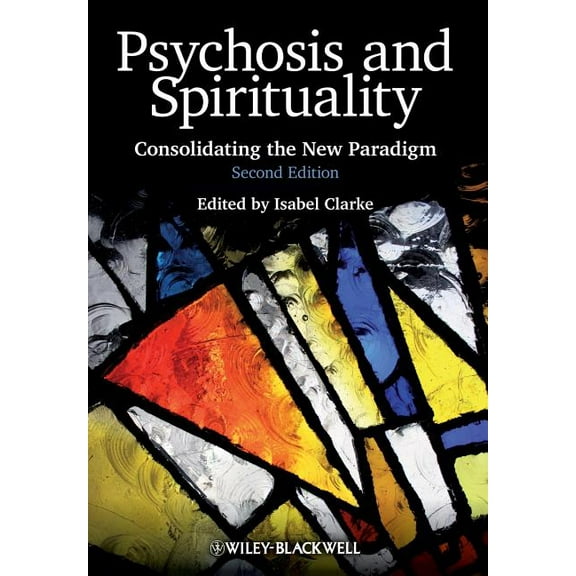 Psychosis and Spirituality 2e, (Paperback)